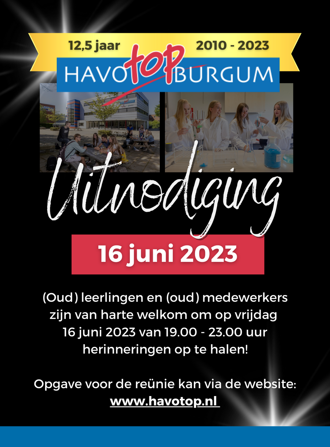(Oud) leerlingen en (oud) medewerkers zijn van harte welkom om op vrijdag 16 juni 2023 van 19.00 - 23.00 uur herinneringen op te halen! Opgave voor de reünie kan via de website: www.havotop.nl