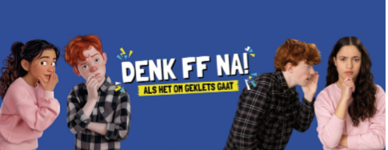 Denk ff na! als het om geklets gaat